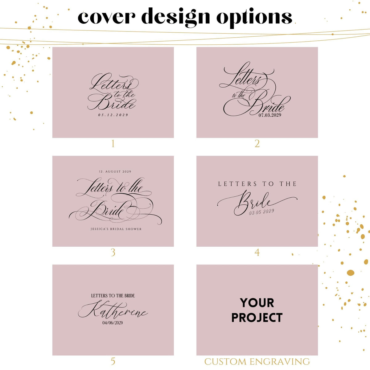Cover design options for “Letters to the Bride” books – from elegant scripts to modern lettering, or your own custom engraving. Personalize with names, dates, or special messages to create a unique bridal shower or wedding keepsake.